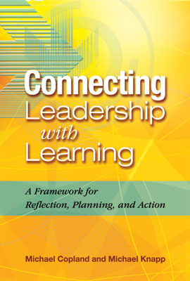Book banner image for Connecting Leadership with Learning: A Framework for Reflection, Planning, and Action