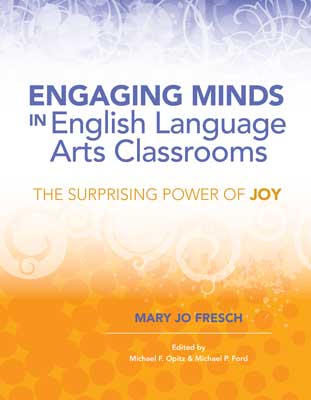Book banner image for Engaging Minds in English Language Arts Classrooms: The Surprising Power of Joy