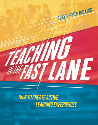 Book banner image for Teaching in the Fast Lane: How to Create Active Learning Experiences