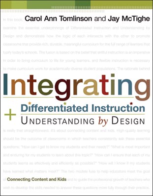 Book banner image for Integrating Differentiated Instruction & Understanding by Design: Connecting Content and Kids