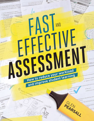Book banner image for Fast and Effective Assessment: How to Reduce Your Workload and Improve Student Learning
