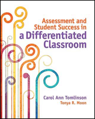 Book banner image for Assessment and Student Success in a Differentiated Classroom