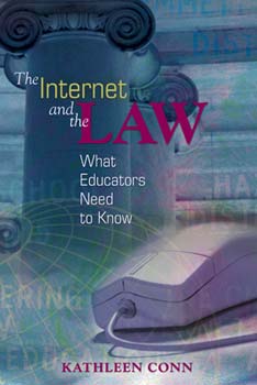 Book banner image for The Internet and the Law: What Educators Need to Know