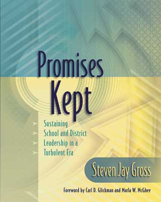 Book banner image for Promises Kept: Sustaining School and District Leadership in a Turbulent Era