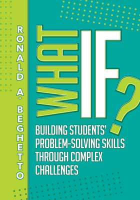 Book banner image for What If? Building Students' Problem-Solving Skills Through Complex Challenges