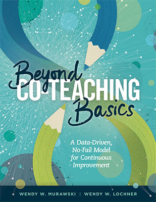 Book banner image for Beyond Co-Teaching Basics: A Data-Driven, No-Fail Model for Continuous Improvement
