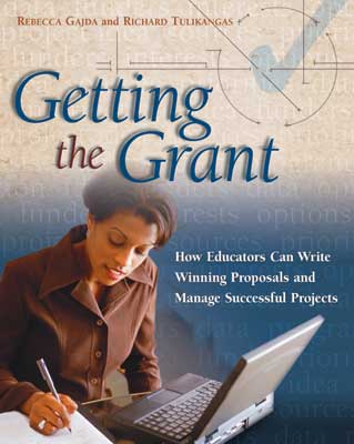 Book banner image for Getting the Grant: How Educators Can Write Winning Proposals and Manage Successful Projects
