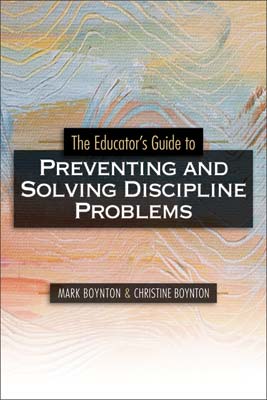 Book banner image for The Educator's Guide to Preventing and Solving Discipline Problems