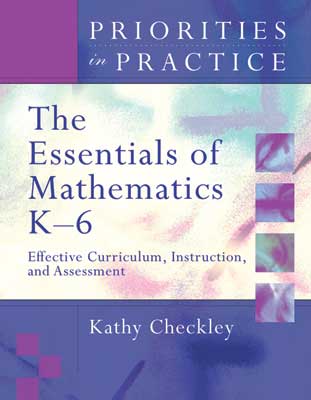 Book banner image for Priorities in Practice: The Essentials of Mathematics, K–6: Effective Curriculum, Instruction, and Assessment