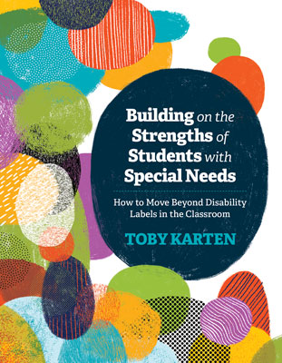 Book banner image for Building on the Strengths of Students with Special Needs: How to Move Beyond Disability Labels in the Classroom