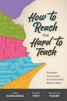 Book banner image for How to Reach the Hard to Teach: Excellent Instruction for Those Who Need It Most