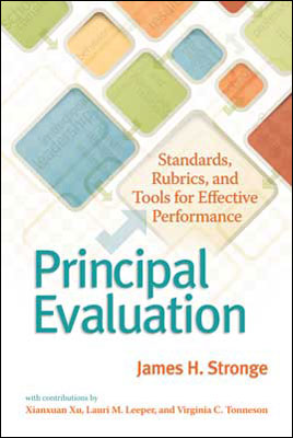 Book banner image for Principal Evaluation: Standards, Rubrics, and Tools for Effective Performance