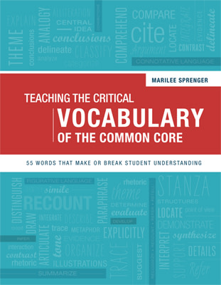 Book banner image for Teaching the Critical Vocabulary of the Common Core: 55 Words That Make or Break Student Understanding