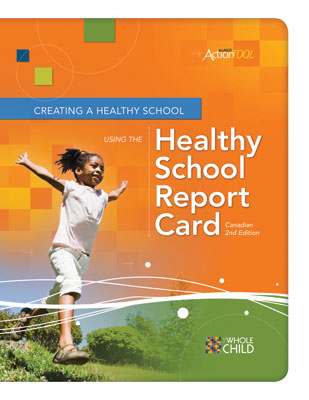 Book banner image for Creating a Healthy School Using the Healthy School Report Card, Canadian 2nd Edition