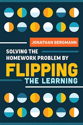 Book banner image for Solving the Homework Problem by Flipping the Learning