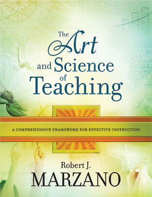 Book banner image for The Art and Science of Teaching: A Comprehensive Framework for Effective Instruction