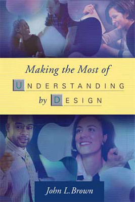 Book banner image for Making the Most of Understanding by Design
