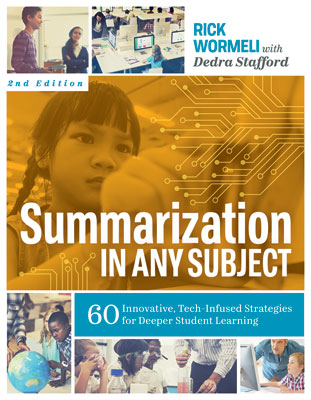 Book banner image for Summarization in Any Subject: 60 Innovative, Tech-Infused Strategies for Deeper Student Learning, 2nd Edition