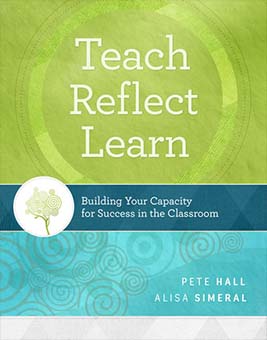 Book banner image for Teach, Reflect, Learn: Building Your Capacity for Success in the Classroom
