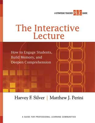 Book banner image for The Interactive Lecture: How to Engage Students, Build Memory, and Deepen Comprehension
