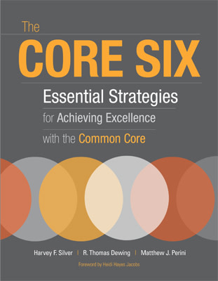 Book banner image for The Core Six: Essential Strategies for Achieving Excellence with the Common Core
