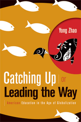 Book banner image for Catching Up or Leading the Way: American Education in the Age of Globalization