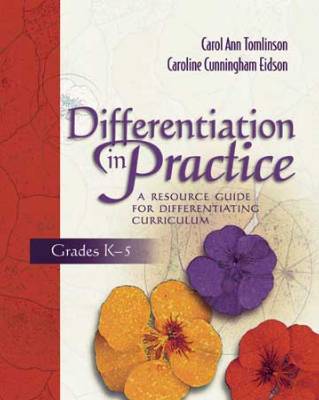 Book banner image for Differentiation in Practice Grades K-5: A Resource Guide for Differentiating Curriculum
