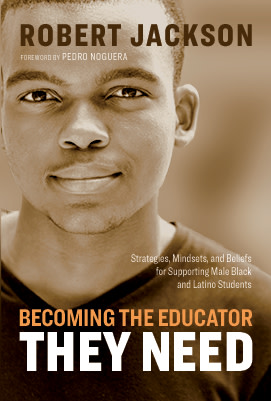 Book banner image for Becoming the Educator They Need: Strategies, Mindsets, and Beliefs for Supporting Male Black and Latino Students