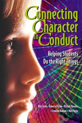 Book banner image for Connecting Character to Conduct: Helping Students Do the Right Things