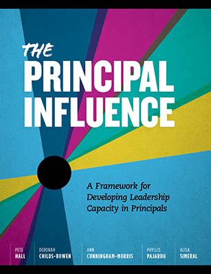 Book banner image for The Principal Influence: A Framework for Developing Leadership Capacity in Principals