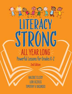 Book banner image for Literacy Strong All Year Long: Powerful Lessons for Grades K–2, 2nd Edition