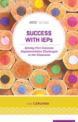 Book banner image for Success with IEPs: Solving Five Common Implementation Challenges in the Classroom (ASCD Arias)