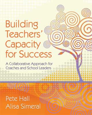 Book banner image for Building Teachers' Capacity for Success: A Collaborative Approach for Coaches and School Leaders