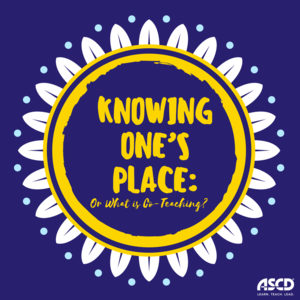 Knowing One’s Place: Or What is Co-Teaching? - thumbnail