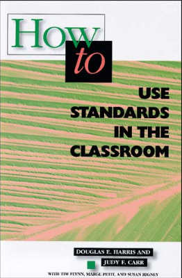 Book banner image for How to Use Standards in the Classroom