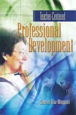 Book banner image for Teacher-Centered Professional Development