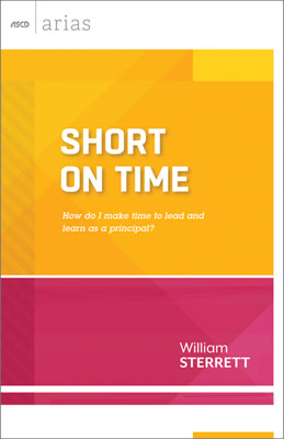Book banner image for Short on Time: How do I make time to lead and learn as a principal? (ASCD Arias)