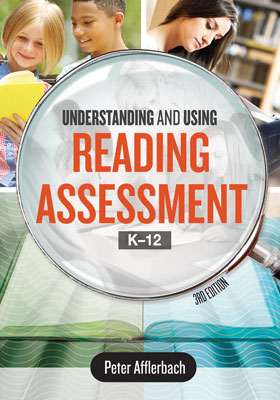 Book banner image for Understanding and Using Reading Assessment, K–12, 3rd Edition