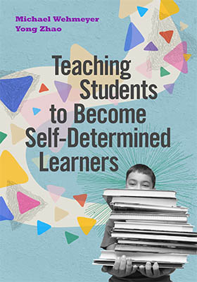 Book banner image for Teaching Students to Become Self-Determined Learners