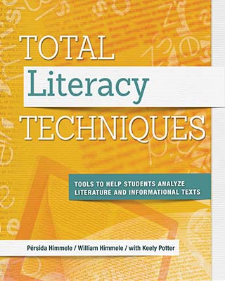 Book banner image for Total Literacy Techniques: Tools to Help Students Analyze Literature and Informational Texts