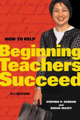 Book banner image for How to Help Beginning Teachers Succeed