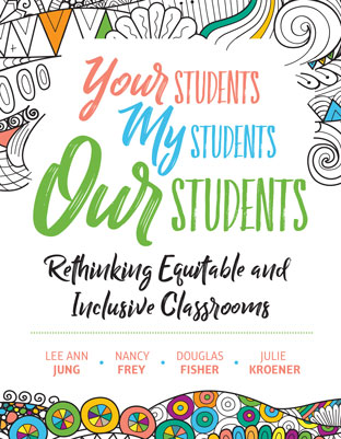 Book banner image for Your Students, My Students, Our Students: Rethinking Equitable and Inclusive Classrooms