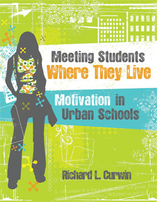Book banner image for Meeting Students Where They Live: Motivation in Urban Schools