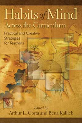 Book banner image for Habits of Mind Across the Curriculum: Practical and Creative Strategies for Teachers