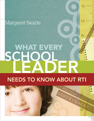 Book banner image for What Every School Leader Needs to Know About RTI