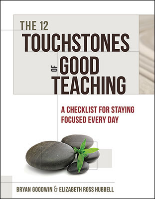 Book banner image for The Twelve Touchstones of Good Teaching: A Checklist for Staying Focused Every Day