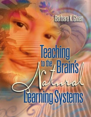 Book banner image for Teaching to the Brain's Natural Learning Systems