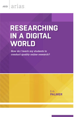 Book banner image for Researching in a Digital World: How do I teach my students to conduct quality online research? (ASCD Arias)