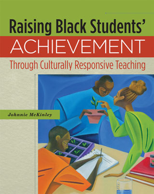 Book banner image for Raising Black Students' Achievement Through Culturally Responsive Teaching