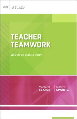 Book banner image for Teacher Teamwork: How do we make it work? (ASCD Arias)